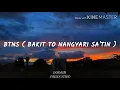 BTNS ( Bakit to nangyari sa atin ) - The Juans ft. Janine Teñoso (Lyrics)