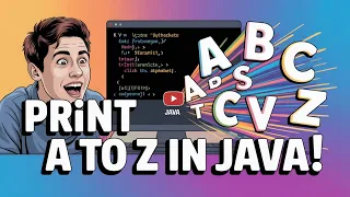 Print Alphabets from A to Z in Java Easy Java Program for Beginners