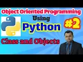 Object Oriented Programming Using Python Implementation of Class and Objects