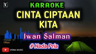 Download CINTA CIPTAAN KITA - IWAN SALMAN KARAOKE NO VOCAL MP3