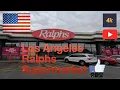 Los Angeles Ralphs Supermarket walk 4K