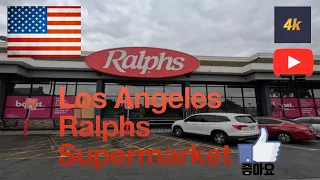Los Angeles Ralphs Supermarket walk 4K