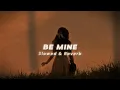 Download Lagu Be Mine (Slowed + Reverb) - Shubh