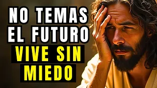 ¿POR QUÉ TIENES MIEDO AL FUTURO? Confía en Dios y Vive el Presente
