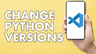 How to Change Python Versions in Visual Studio Code Easy Tutorial