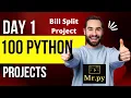 Bill split project using Python DAY-1