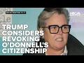 Download Lagu 'Threat to humanity' Trump considers revoking Rosie O'Donnell's citizenship