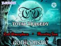 Download Lagu Total Tragedy - GOTHCOUSTIC (EP/ FULL ALBUM 2008) || Red Atmosphere \u0026 Morning Sun