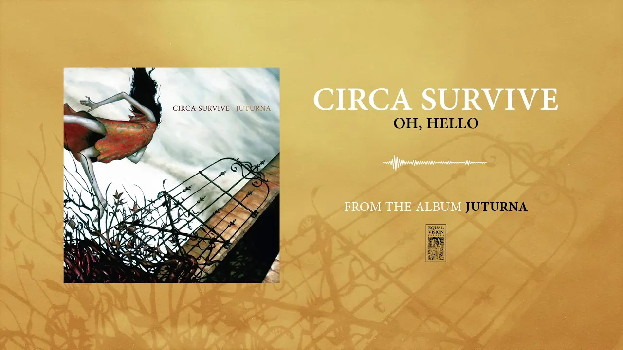 Circa Survive "Oh, Hello"