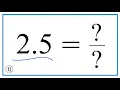 2 5 as a Fraction simplified form