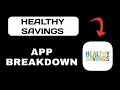 Healthy Savings App Explained - What to Expect