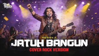 jatuh bangun takut sengsara meggy z rock cover version 2025