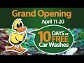 10 Days of Free Car Washes - Quick Quack Car Wash Folsom Grand Opening