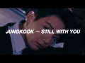 Lagu jungkook-'still with you' // aesthetic lyrics (english)