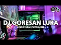 Download Lagu DJ GORESAN LUKA RHEKA RESTU VIRAL TIKTOK FULL BASS TERBARU 2025