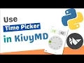 Use Time Picker using Kivy and KivyMD Python kivy kivyMD