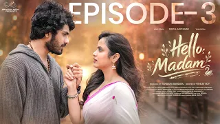 Hello Madam | Episode - 3 | Sheetal Gauthaman | Mohit Pedada | Vivan Suryaa | Infinitum Media
