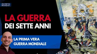 La guerra dei sette anni. La prima vera guerra mondiale