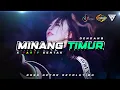 Lagu SENTAK DENDANG MINANG TIMUR 💃 - BASS GETAR REVOLUTION REMIX