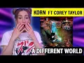 Download Lagu I Wasn’t Ready For This Collab 😳 | Korn ft. Corey Taylor - A Different World |Singer Reacts