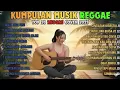 Lagu Full Album Reggae Indonesia 2025 🎧🔥 Kompilasi Cover SKA Reggae Terbaru