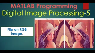 Digital Image Processing tutorial using MATLAB - 5 How to flip an RGB image