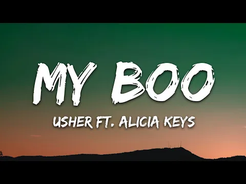 Download MP3 Usher - My Boo (Lyrics) ft. Alicia Keys