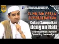 Download Lagu Ilmu Tak Perlu Diperdebatkan | Sampaikan dengan Hati, | The Wisdom of Silence (Guru BAKHIET)