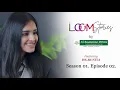 Download Lagu Loom Stories | Episode 2 | Dr. Renita Rajan | Sri Kumaran Stores