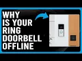 Why Is Your Ring Doorbell Offline Why Your Ring Doorbell Keeps Going Offline And How To Fix It