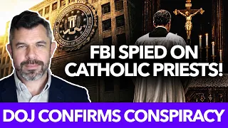 FBI Spied on Traditional Catholic Priests — DOJ Just Confirmed It