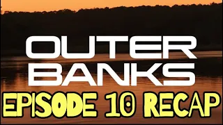 outer banks season 2 episode 10 the coastal venture recap