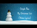 Simple Plan - My Christmas List (Lyric Video)