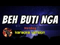 Download Lagu BEH BUTI NGA KARAOKE - HOTDOG 