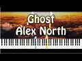 Lagu Alex North - Ghost Piano Cover