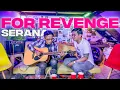 Download Lagu FOR REVENGE - SERANA (UNPLUGGED)