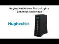 HughesNet Modem Lights and What They Mean