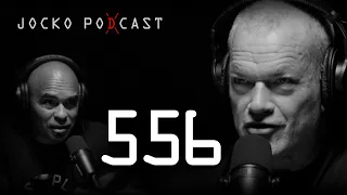 Jocko Podcast 556: The World Belongs to the Brazen and The Brave.