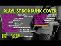 Download Lagu FULL ALBUM POP PUNK COVER - Bernadya, Bunga maaf, Satu bulan..