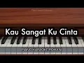 Download Lagu Kau Sangat Ku Cinta | Piano Karaoke Rohani