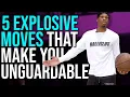 5 Moves To Become UNGUARDABLE Master These UNGUARDABLE Basketball MOVES