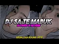 Download Lagu DJ SA TE MABUK - ( slowed \u0026 reverb) reupload sound yete