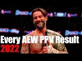 Every AEW 2022 PPV Result