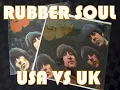 Lagu Rubber Soul UK Versus US Versions