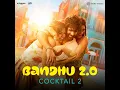 Bandhu 2.0 (From "Cocktail 2")