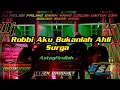Download Lagu DJ RELIGI ROBBI AKU BUKANLAH AHLI SURGA - AZ-ZAHIR TERBARU BASS GLERR