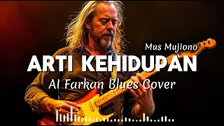  arti kehidupan mus mujiono ai farkan blues cover