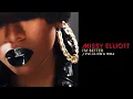 Missy Elliott - I'm Better Remix (feat. Eve, Lil Kim & Trina) [Official Audio]