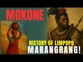 Lagu Mokone Limpopo History: Marangrang, the Forgotten Real Roots, Architect of Limpopo Before Sekhukhune