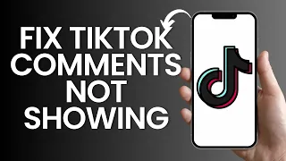 How to Fix tiktok comments not showing